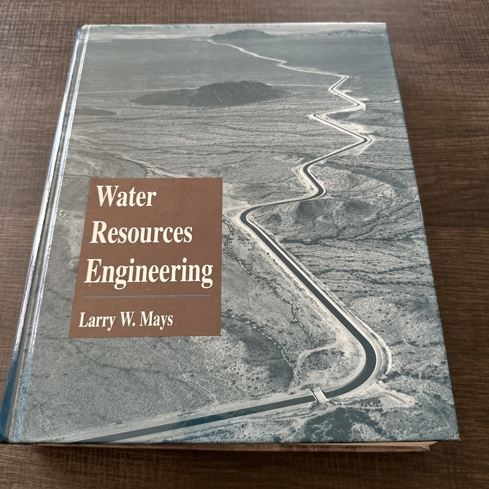 Water Resources Engineering Hardcover Larry W. Mays